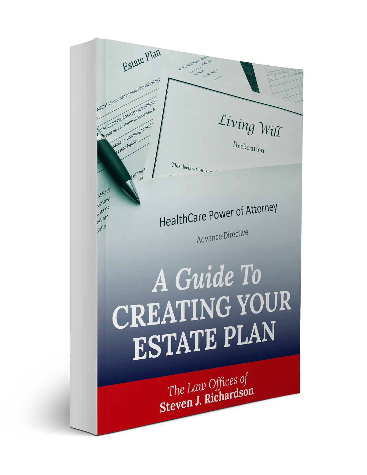 A Guide for Creating Your Estate Plan Richardson Law Offices